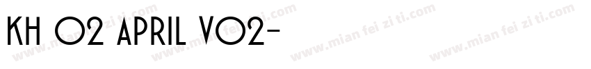 Kh 02 April V02字体转换